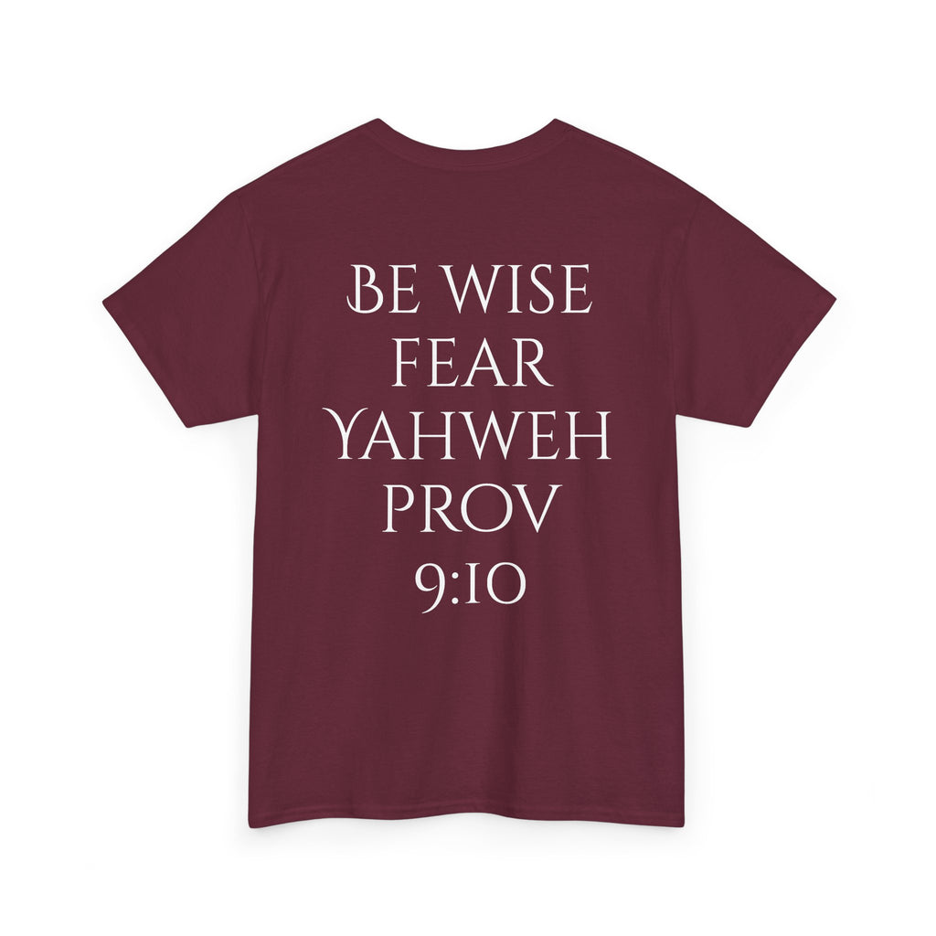 Fear of the Living God T-Shirt – ‘Be Wise Fear Yahweh’ Scripture Tee (Prov 9:10)