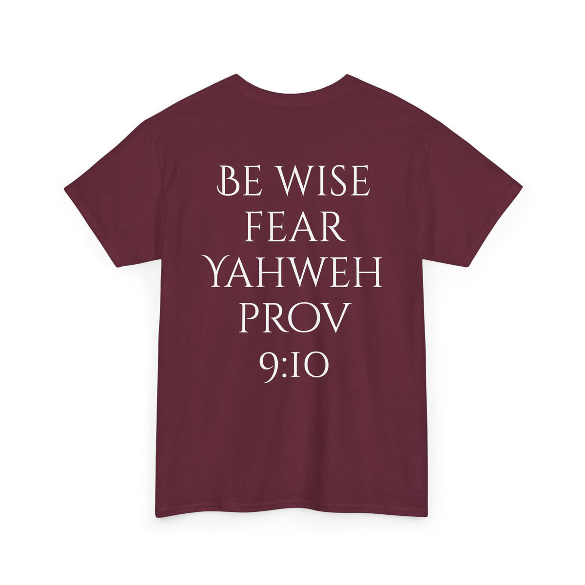 Fear of the Living God T-Shirt – ‘Be Wise Fear Yahweh’ Scripture Tee (Prov 9:10)