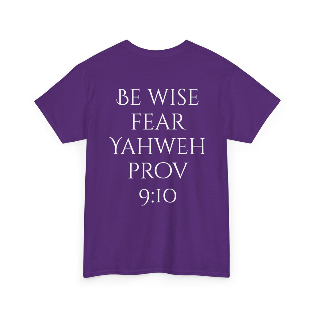 Fear of the Living God T-Shirt – ‘Be Wise Fear Yahweh’ Scripture Tee (Prov 9:10)