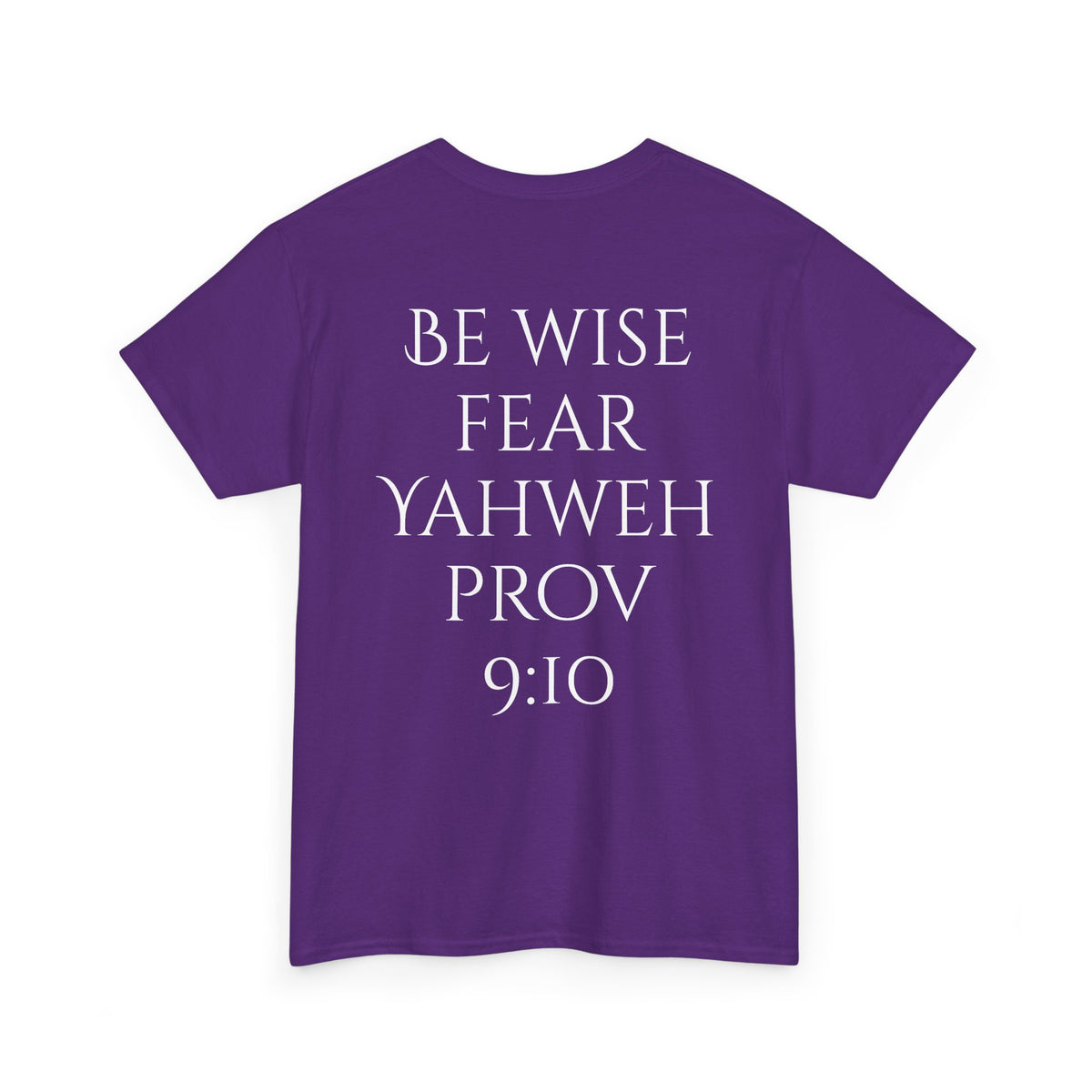 Fear of the Living God T-Shirt – ‘Be Wise Fear Yahweh’ Scripture Tee (Prov 9:10)