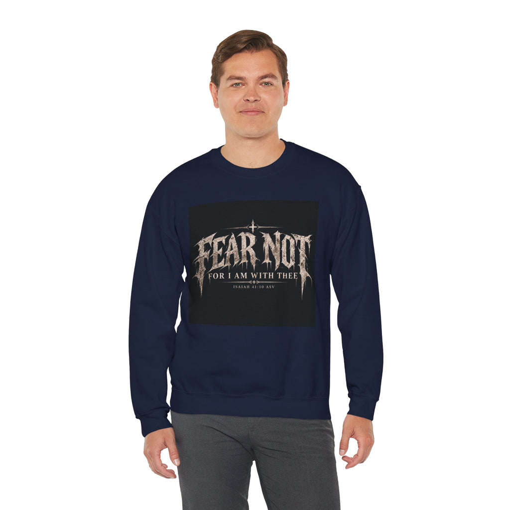 Fear Not Crewneck Sweatshirt Holiday October Edition — "Fear Not, For I Am With Thee" Christian Graphic Pullover