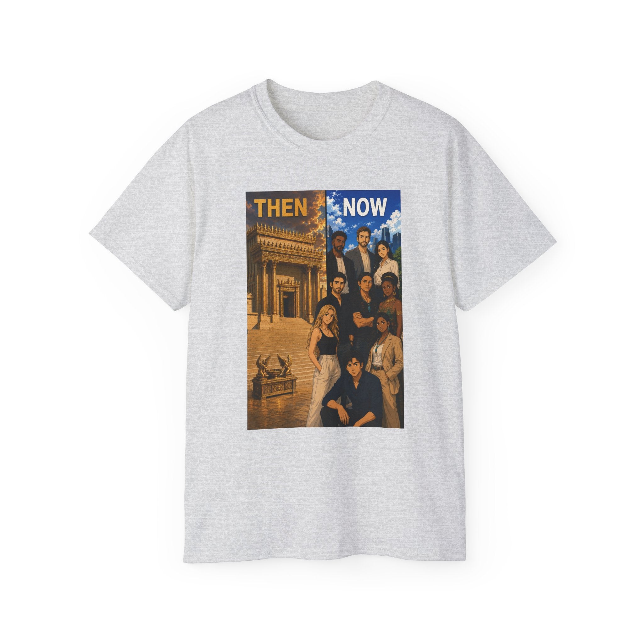 Then & Now non-animated Christian Graphic Tee — 2 Corinthians 6:16 Bible Verse Shirt