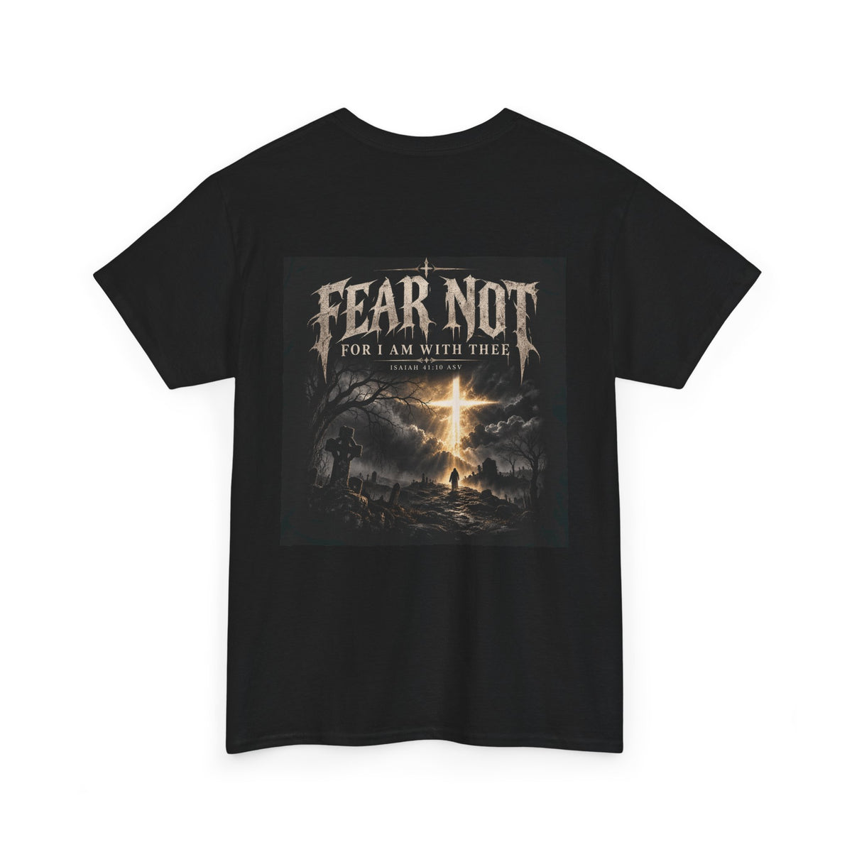 Fear Not Holliday Line October Edition scripture Tee —  Christian Graphic T-Shirt