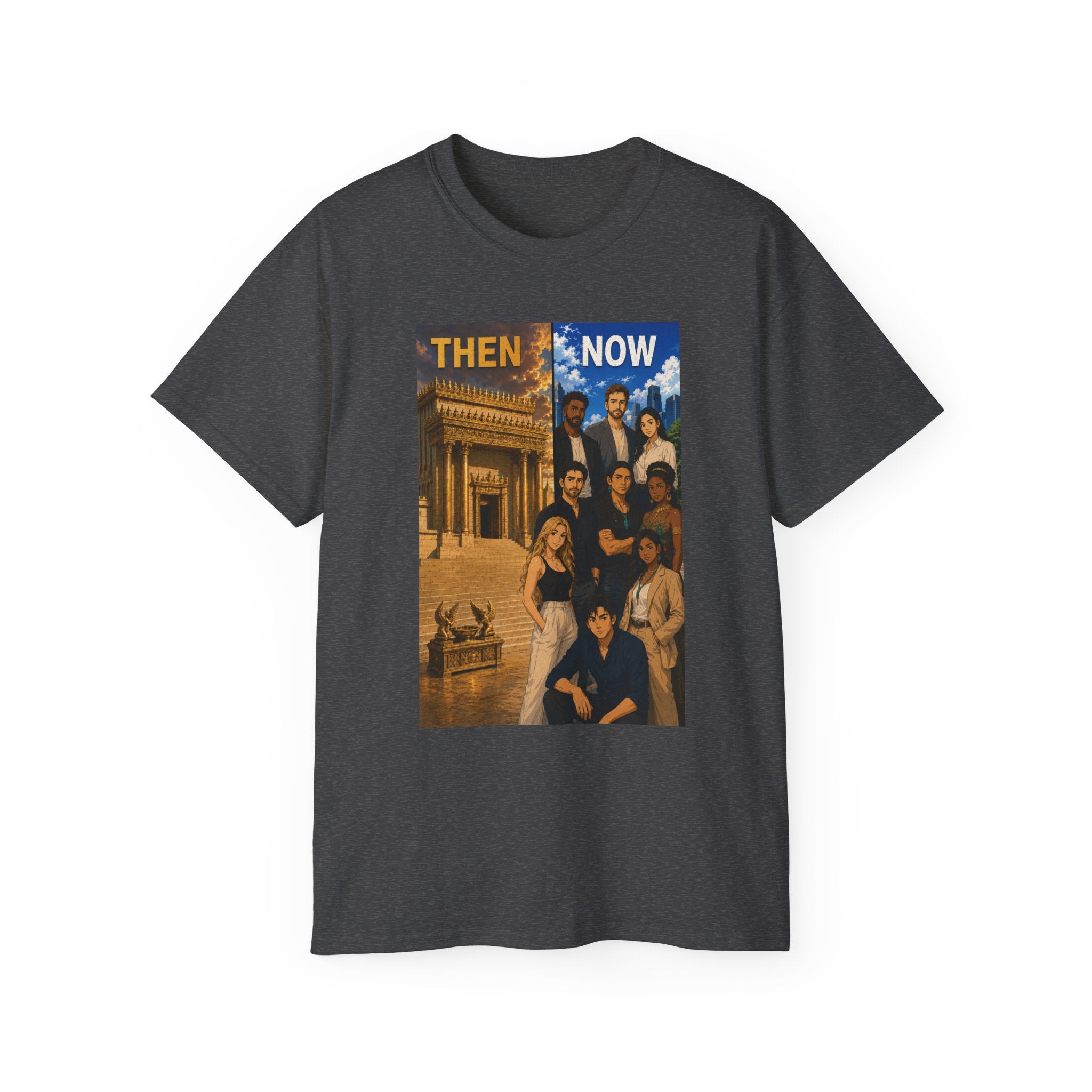 Then & Now non-animated Christian Graphic Tee — 2 Corinthians 6:16 Bible Verse Shirt
