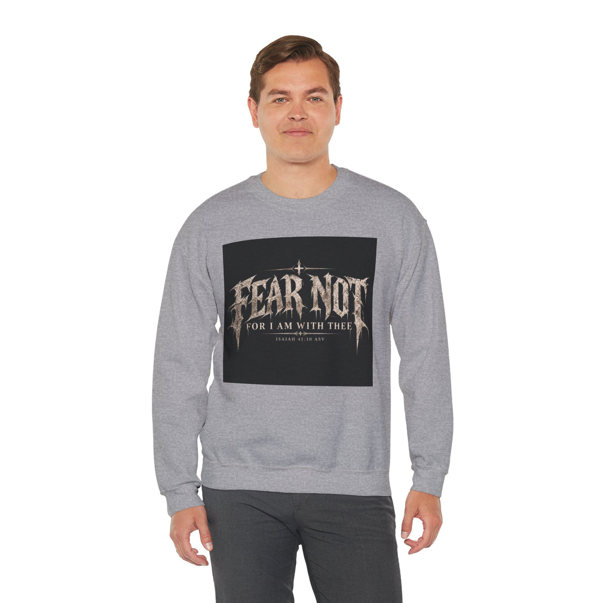 Fear Not Crewneck Sweatshirt Holiday October Edition — "Fear Not, For I Am With Thee" Christian Graphic Pullover