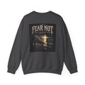 Fear Not Crewneck Sweatshirt Holiday October Edition — "Fear Not, For I Am With Thee" Christian Graphic Pullover
