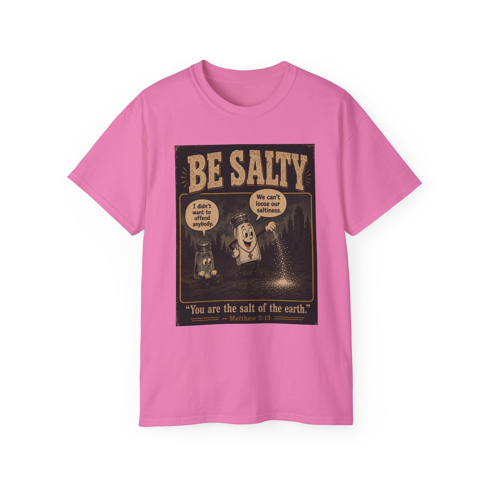 Be Salty T-Shirt — 'You Are the Salt of the Earth' Christian Vintage Tee