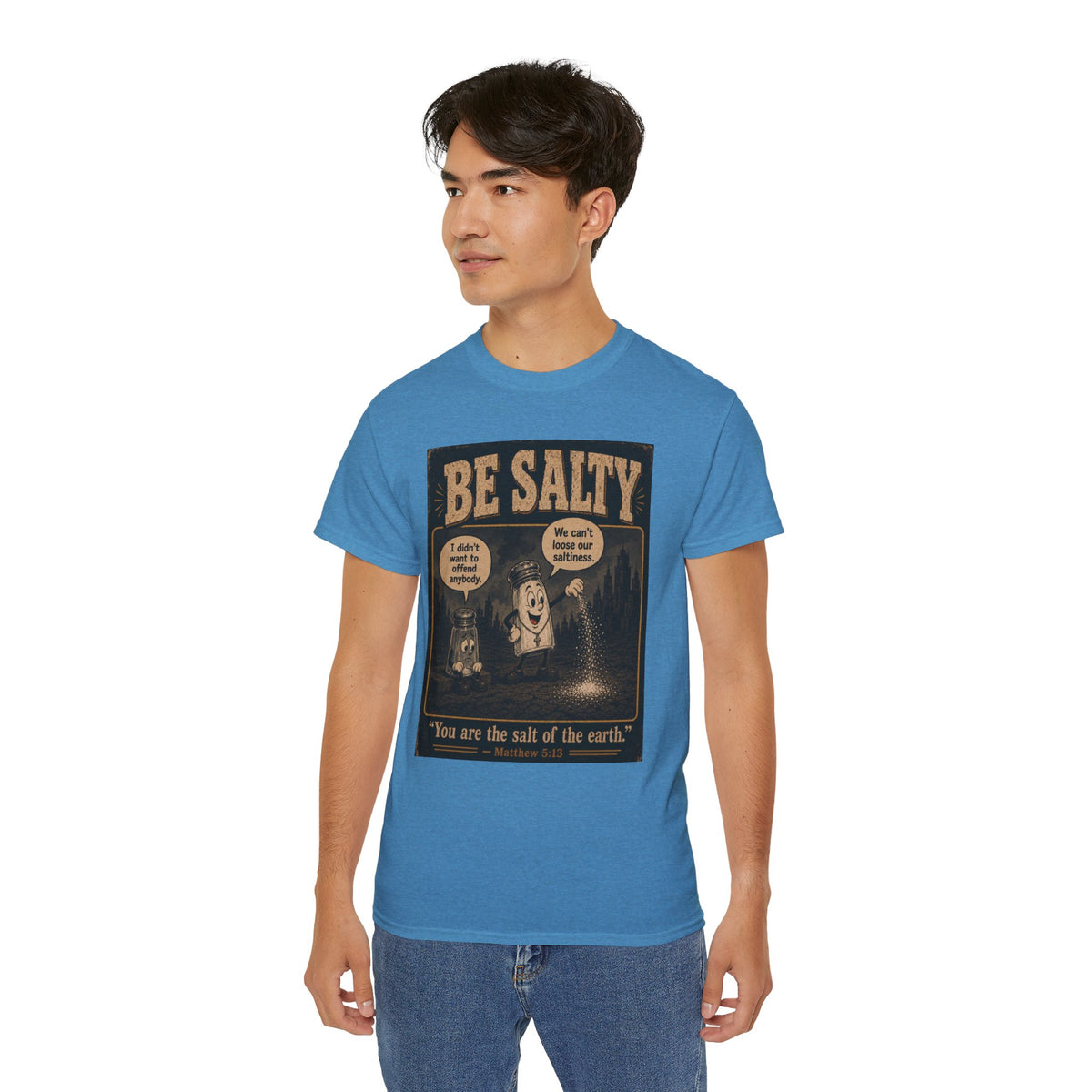 Be Salty "Ad variant" T-Shirt — 'You Are the Salt of the Earth' Christian Vintage Tee