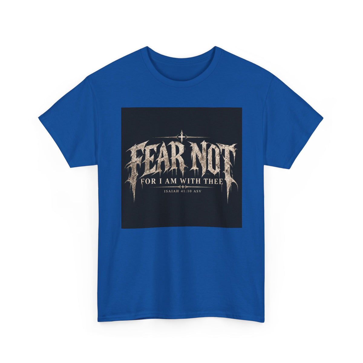 Fear Not Ad Edition Holiday Line October Edition scripture Tee —  Christian Graphic T-Shirt