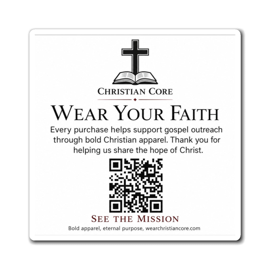 Christian Core 'Wear Your Faith' Square Magnet — Inspirational Gospel Outreach Refrigerator Magnet