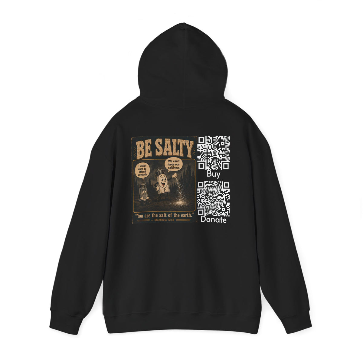 Salt the Earth "Ad version" Hoodie — "Salt the Earth" Matthew 5:13 Christian Graphic Pullover