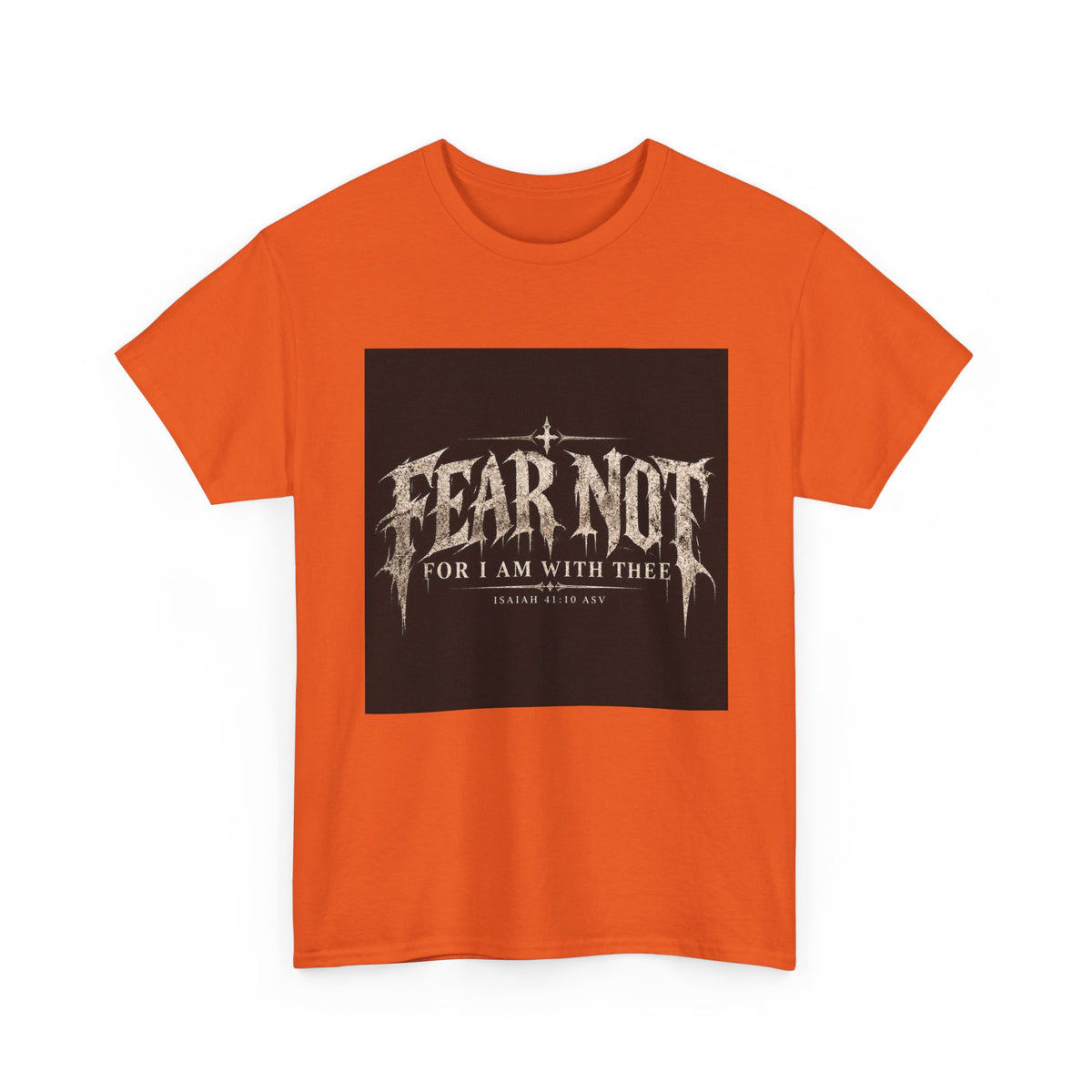 Fear Not Holliday Line October Edition scripture Tee —  Christian Graphic T-Shirt